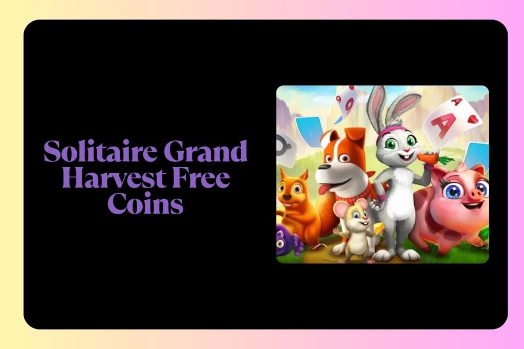 Solitaire Grand Harvest Free Coins 